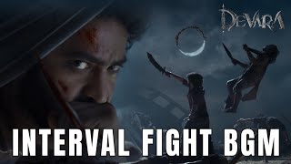 Devara  Interval Fight BGM  Jr NTR  Anirudh  High Quality BGM  FLM  Nadh Brothers [upl. by Ruthi]