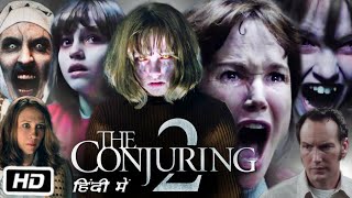 The Conjuring 2 Full Movie in Hindi  Vera Farmiga  Patrick Wilson  Madison Wolfe  OTT Review [upl. by Friedrick502]