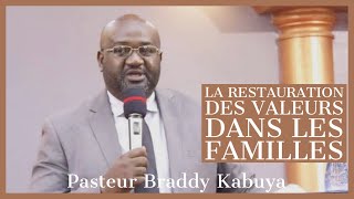 La restauration des familles  Pasteur Brady Kabuya [upl. by Artined]