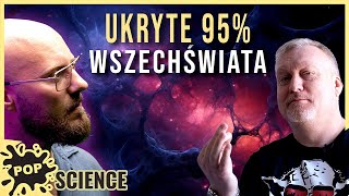 Nie widzimy 95 wszechświata Ciemna materia i ciemna energia  POP Science 61 [upl. by Assedo]