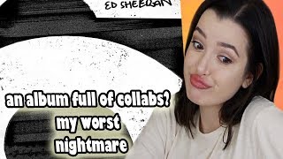 No6 Collab Project  Ed Sheeran Album Reaction [upl. by Notyep]