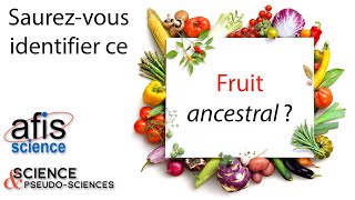 Saurezvous reconnaitre ce fruit ancestral [upl. by Berta]