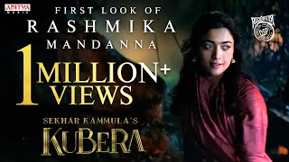 Rashmika Mandanna First Look  Kubera  Dhanush King Nagarjuna  Sekhar Kammula  Devi Sri Prasad [upl. by Aneer824]