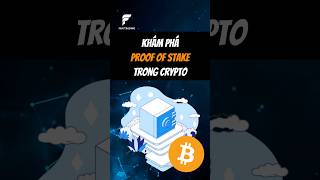 Khám phá Proof of Stake trong Crypto dautucrypto coin shorts [upl. by Yenolem]