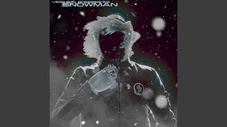 Snowman [upl. by Jacy]