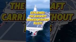 Explained The Aircraft Carrier Without Pilotsshorts [upl. by Sutphin]