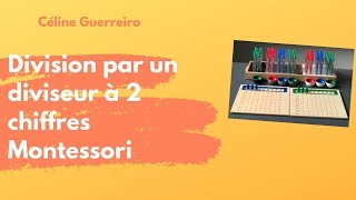 Division par un diviseur à 2 chiffres Montessori [upl. by Cate655]