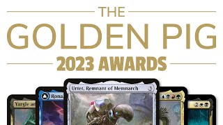 Best Commanders of 2023  The Golden Pig Awards  Commander  EDH  Magic the Gathering [upl. by Eedoj]