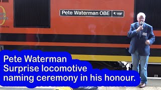 Pete Waterman surprise locomotive naming in his honour [upl. by Moselle]