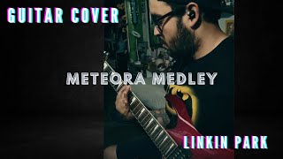 Linkin Park  Meteora Medley Guitar Cover [upl. by Grunberg]