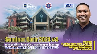 Seminar Karir Pelepasan WisudawanWati FPSB UII 2024 Periode VI TA 20232024 [upl. by Aznaed270]