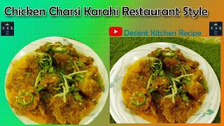 Charsi Chicken Karahi Street Style I Peshawari Charsi Chicken Karahi Chicken karahi Recipe  By DKR [upl. by Neerbas]