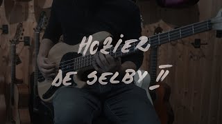 Hozier  De Selby Part 2 Bass Cover [upl. by Clemens]