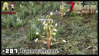 7 Days to Die Alpha 21 207 Baumwollernte Deutsch german Gameplay [upl. by Anuahsat]