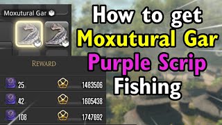 Moxutural Gar  The Best Purple Gather Scrip  Fishing FF14 [upl. by Nahsaj]