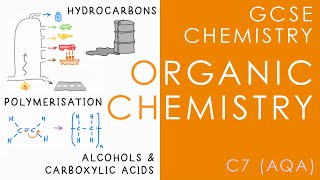 ORGANIC  GCSE Chemistry AQA Topic C7 [upl. by Barabas]