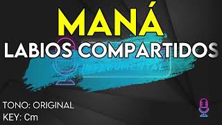 Maná  Labios Compartidos  Karaoke Instrumental [upl. by Orenid]