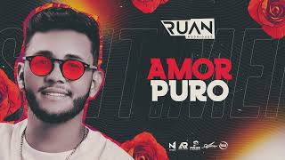 Ruan Rodrigues  Um Amor Puro [upl. by Akeihsal]