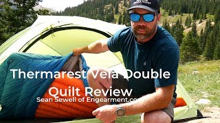 Thermarest Vela Double Quilt Review  Sean Sewell of Engearment com [upl. by Edieh]