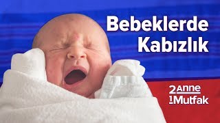 Bebeklerde Kabızlık  5 Hata 5 Doğru  Bebek Sağlığı ve Bakımı  İki Anne Bir Mutfak [upl. by Calvina]