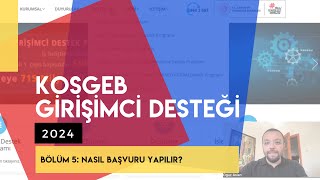 KOSGEB Girişimci Desteği 2024  Nasıl Başvuru Yapılır [upl. by Fattal]