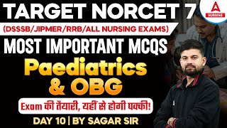 NORCET 7  Most Important MCQs for Paediatrics amp OBG  Day 10  By Sagar Sir [upl. by Ueihtam990]