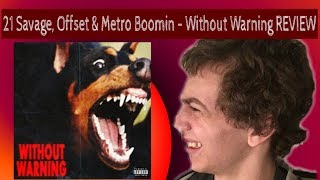 21 Savage Offset and Metro Boomin  Without Warning REVIEW [upl. by Eiramacissej559]