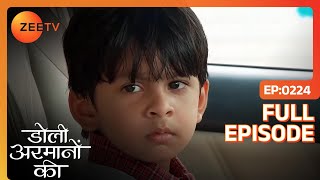 Samrat ने Shaurya को किया emotionaly blackmail  Doli Armaanon Ki  Full Ep 224  ZEE TV [upl. by Meeki]