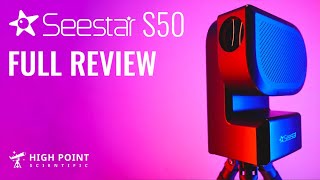 ZWO Seestar S50 Full Review  High Point Scientific [upl. by Gaylord891]