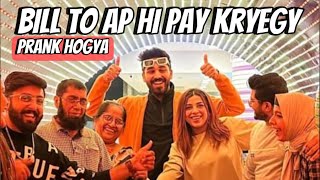 Bill To App Hi Pay Karen Ge  Germany Se Aye Mehmano Ke Sath Prank Kerdia  MJ Ahsan [upl. by Nivahb341]