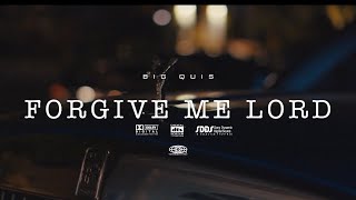 BIG QUIS  FORGIVE ME LORD FEAT CASH KIDD amp DOUGHBOY CLAY OFFICIAL VIDEO [upl. by Ynnelg]