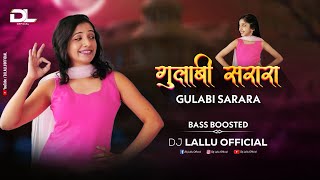 Gulabi Sarara Dj Song  Bass Boosted  Gulabi Sharara Dj Lallu Official [upl. by Nnylear222]