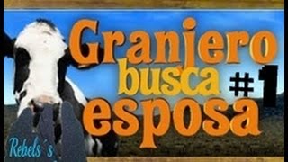 Granjero busca esposa  Capitulo 1 [upl. by Aonehc]