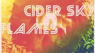 Cider Sky  Flames indeed Club Remix [upl. by Reema]