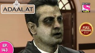 Adaalat  Full Episode 143  29th May 2018 [upl. by Enimaj]