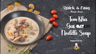 TOMKHA GAI OATLY NODDLE SOUP [upl. by Galer]