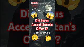 The Temptation of JESUS  Satan’s plan  Part 2 jesus god devil shorts shortsfeed bible yt [upl. by Nesta164]