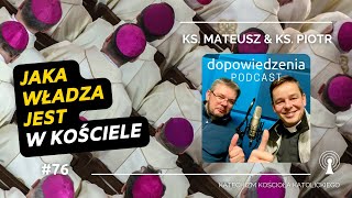 Jaka władza jest w Kościele Dopowiedzenia Katechizm Kościoła [upl. by Htrowslle558]