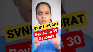 NIT Surat Review In 30 Seconds  SVNIT SURAT review  iitbombay pw college jee jeeadvance [upl. by Lauryn]