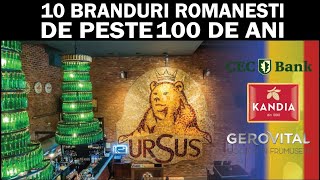 10 Branduri Romanesti mai Vechi de 100 de ani  Fabricat in Romania de pe Vremea Monarhiei [upl. by Tnemelc]