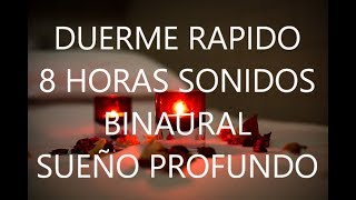 Dormir rapido MEJOR sonido BINAURAL para SUEÑO PROFUNDO [upl. by Nidak]