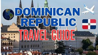 quotExploring Dominican Republic Top Cities and Hidden Gems [upl. by Jabon60]