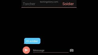 torcher x soldier texting story [upl. by Terena]