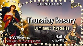 🌹THURSDAY Rosary🌹FEAST of St JANUARIUS Day 1 UNDOER of KNOTS NOVENA Luminous Mysteries SEPT 19 [upl. by Arianna]