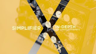 SIMPLIFIER X In Depth tour with Engineering Director Daniel Schwartz [upl. by Haldas]