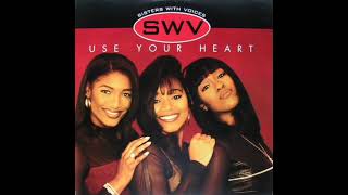 SWV  Use Your Heart [upl. by Hollie]