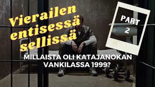 Part 2  Vierailu entisessä sellissä  Millaista oli Katajanokan vankilassa 1999 [upl. by Naoma]