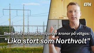 Skellefteå satsar 50 miljarder kronor på vätgas ”Lika stort som Northvolt” [upl. by Nagiem]