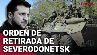 UCRANIA ordena la RETIRADA de tropas militares de Severodonetsk y RUSIA gana terreno [upl. by Otrepur]