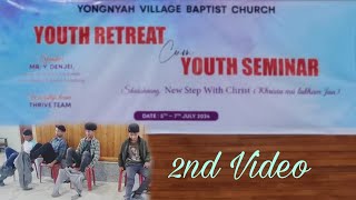 Yongnyah Village Baptist Church  Youth Retreat  Youth Seminar2nd Video [upl. by Cardwell]